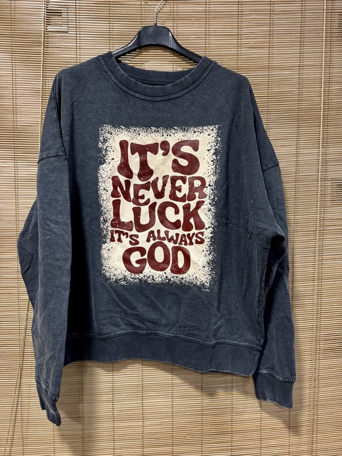 Sweat anthracite It's Never Luck