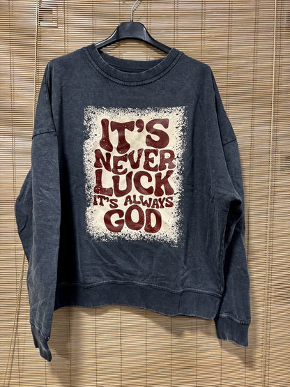 Sweat anthracite It's Never Luck